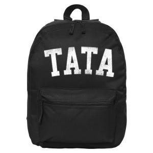 Tata Classic Bold Font FatherS Day Tata 16 in Basic Backpack