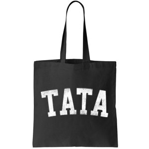 Tata Classic Bold Font FatherS Day Tata Tote Bag