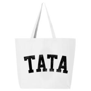 Tata Classic Bold Font FatherS Day Tata 25L Jumbo Tote