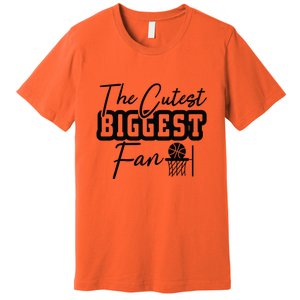 The Cutest Biggest Fan Gift For Basketball Team Sport Bball Premium T-Shirt