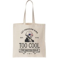 Too Cool British Rule / Funny 4th Of July George Washington Bag