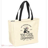Too Cool British Rule / Funny 4th Of July George Washington Zip Tote Bag