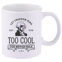 Too Cool British Rule / Funny 4th Of July George Washington 11oz C Handle Ceramic Mug