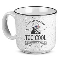 Too Cool British Rule / Funny 4th Of July George Washington 15oz Campfire Ceramic Mug