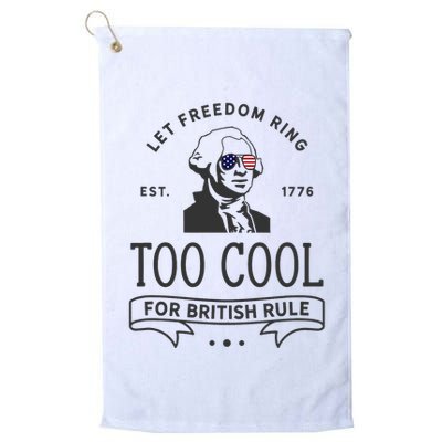 Too Cool British Rule / Funny 4th Of July George Washington Golf Towel