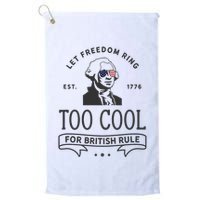 Too Cool British Rule / Funny 4th Of July George Washington Golf Towel