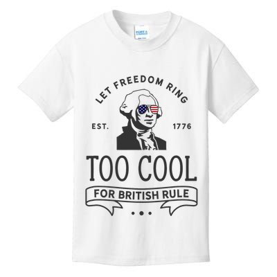 Too Cool British Rule / Funny 4th Of July George Washington Kids T-Shirt