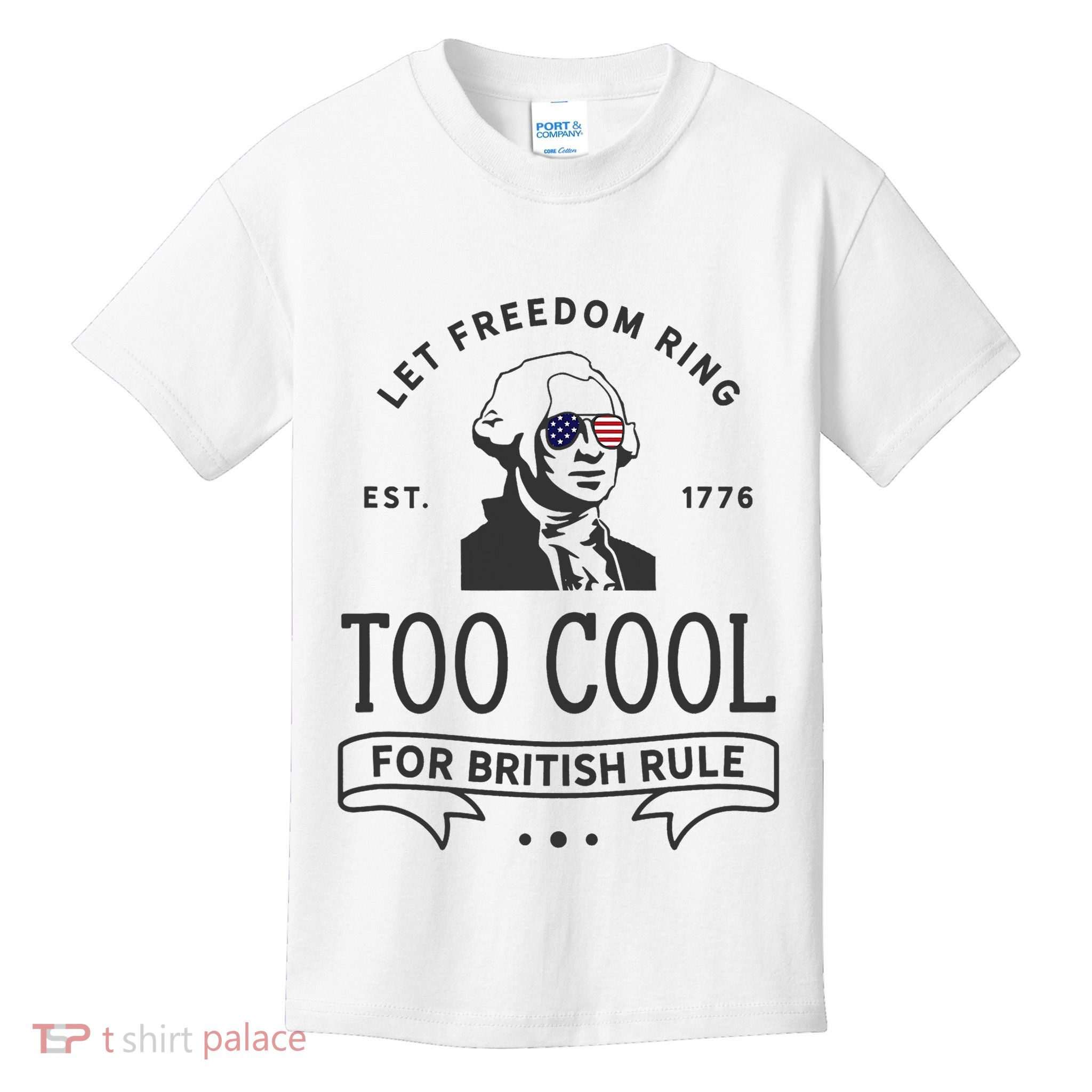 Too Cool British Rule / Funny 4th Of July George Washington Kids T-Shirt