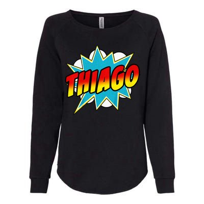 Thiago Comic Book Superhero Name Womens California Wash Sweatshirt