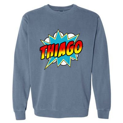 Thiago Comic Book Superhero Name Garment-Dyed Sweatshirt