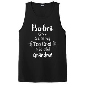 Too Cool Babci Poland Polish Grandma Funny Gift PosiCharge Competitor Tank