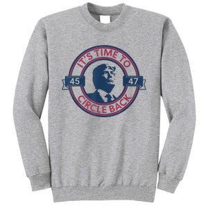 Trump Circle Back Retro 47 Trump 2024 Republicans Tall Sweatshirt