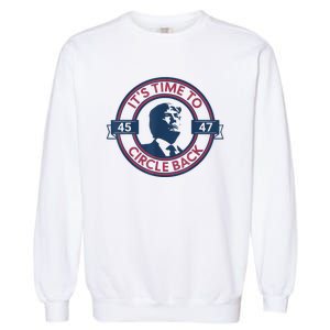 Trump Circle Back Retro 47 Trump 2024 Republicans Garment-Dyed Sweatshirt