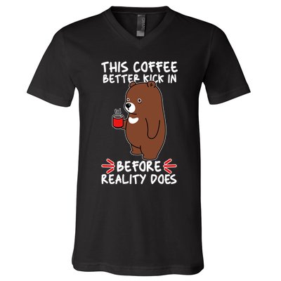 This Coffee Better Kick In Before Reality Does Stressed Coffee Bear V-Neck T-Shirt