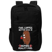 This Coffee Better Kick In Before Reality Does Stressed Coffee Bear Impact Tech Backpack