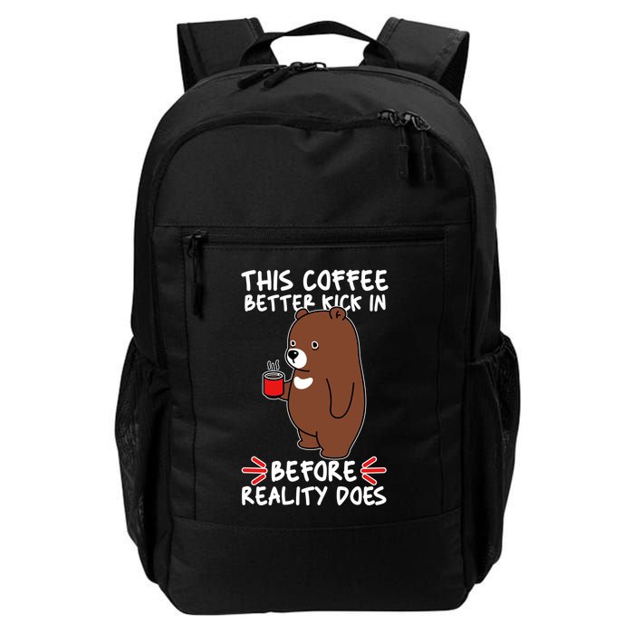 This Coffee Better Kick In Before Reality Does Stressed Coffee Bear Backpack