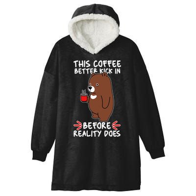 This Coffee Better Kick In Before Reality Does Stressed Coffee Bear Hooded Wearable Blanket