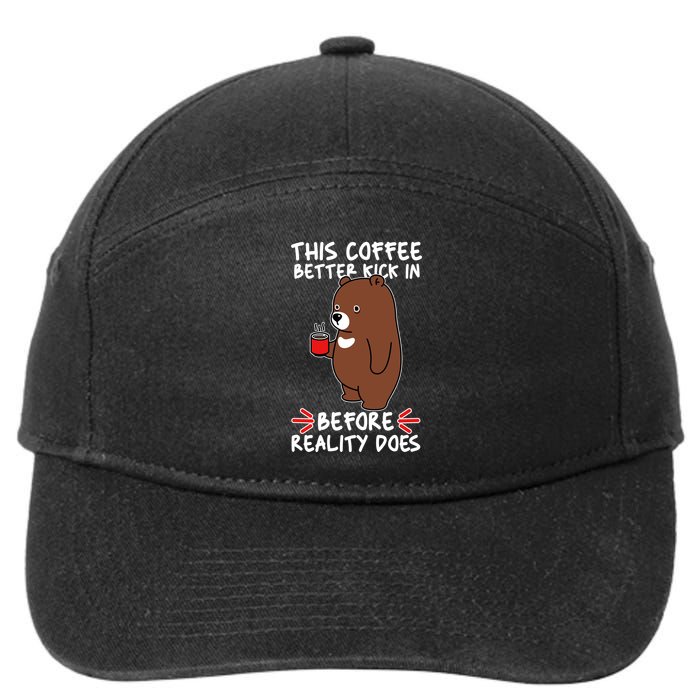 This Coffee Better Kick In Before Reality Does Stressed Coffee Bear 7-Panel Snapback Hat