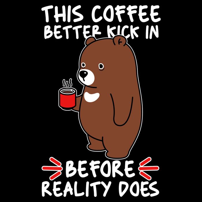 This Coffee Better Kick In Before Reality Does Stressed Coffee Bear Drawstring Bag