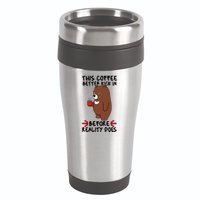 This Coffee Better Kick In Before Reality Does Stressed Coffee Bear 16oz Travel Tumbler