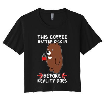 This Coffee Better Kick In Before Reality Does Stressed Coffee Bear Crop Top
