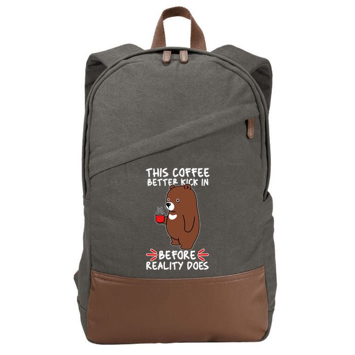 This Coffee Better Kick In Before Reality Does Stressed Coffee Bear Cotton Canvas Backpack
