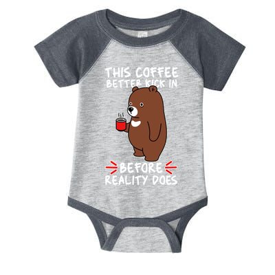 This Coffee Better Kick In Before Reality Does Stressed Coffee Bear Infant Baby Jersey Bodysuit