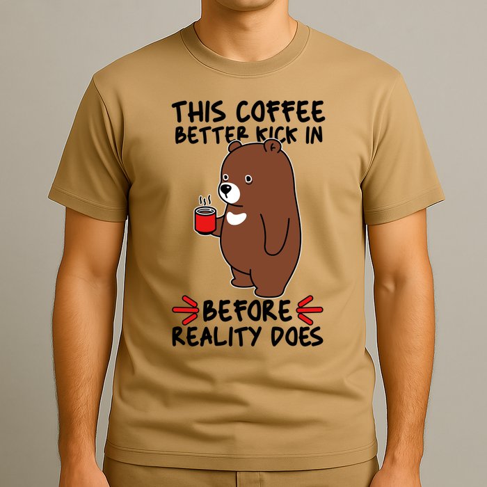 This Coffee Better Kick In Before Reality Does Stressed Coffee Bear T-Shirt