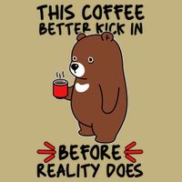 This Coffee Better Kick In Before Reality Does Stressed Coffee Bear Mousepad