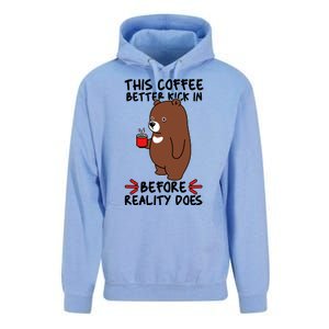 This Coffee Better Kick In Before Reality Does Stressed Coffee Bear Unisex Surf Hoodie