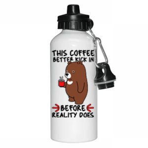 This Coffee Better Kick In Before Reality Does Stressed Coffee Bear Aluminum Water Bottle