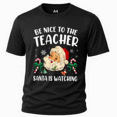 Teacher Christmas  Be Nice To The Teacher Santa Is Watching Performance Shirt