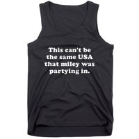 This CanT Be The Same Usa That Miley Was Partying In Tank Top