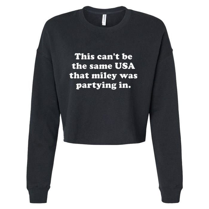 This CanT Be The Same Usa That Miley Was Partying In Cropped Pullover Crew
