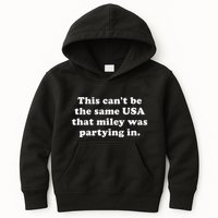 This CanT Be The Same Usa That Miley Was Partying In Kids Hoodie