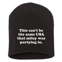 This CanT Be The Same Usa That Miley Was Partying In Short Acrylic Beanie
