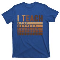 Teacher Celebrate Bhm Juneteenth I Teach Black History Great Gift T-Shirt