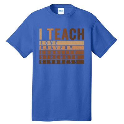 Teacher Celebrate Bhm Juneteenth I Teach Black History Great Gift Tall T-Shirt