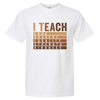 Teacher Celebrate Bhm Juneteenth I Teach Black History Great Gift Garment-Dyed Heavyweight T-Shirt