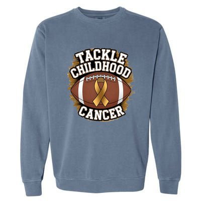 Tackle Childhood Cancer Gold Ribbon Childs Cancer Awareness Garment-Dyed Sweatshirt