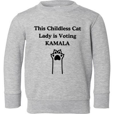 This Childless Cat Lady Is Voting Kamala Harris 2024 Toddler Sweatshirt