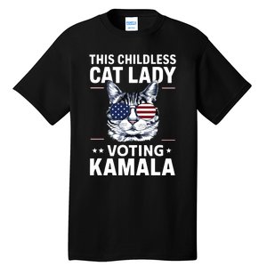 This Childless Cat Lady Is Voting Kamalaharris 2024 Tall T-Shirt