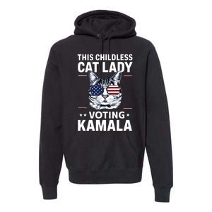 This Childless Cat Lady Is Voting Kamalaharris 2024 Premium Hoodie