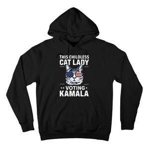 This Childless Cat Lady Is Voting Kamalaharris 2024 Tall Hoodie