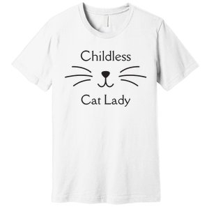 This Childless Cat Lady Ladies Is Voting Kamala Premium T-Shirt