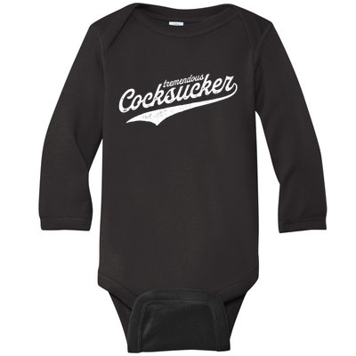 Tremendous Cocksucker Cock Sucker Proud Funny Baby Long Sleeve Bodysuit