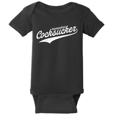 Tremendous Cocksucker Cock Sucker Proud Funny Baby Bodysuit