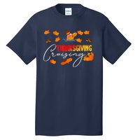 Thanksgiving Cruising Cruise Travel Group Family Matching Tall T-Shirt