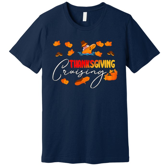 Thanksgiving Cruising Cruise Travel Group Family Matching Premium T-Shirt