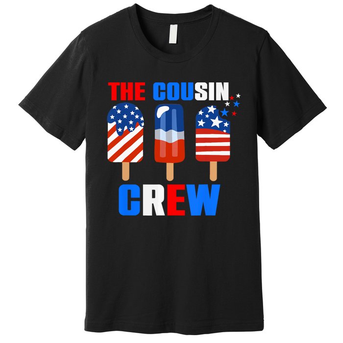 The Cousin Crew 4th Of July Us Flag Popsicle Premium T-Shirt